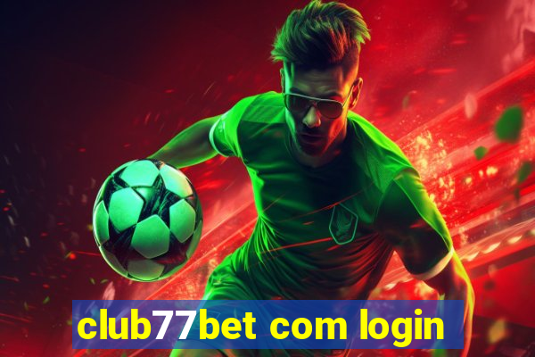 club77bet com login